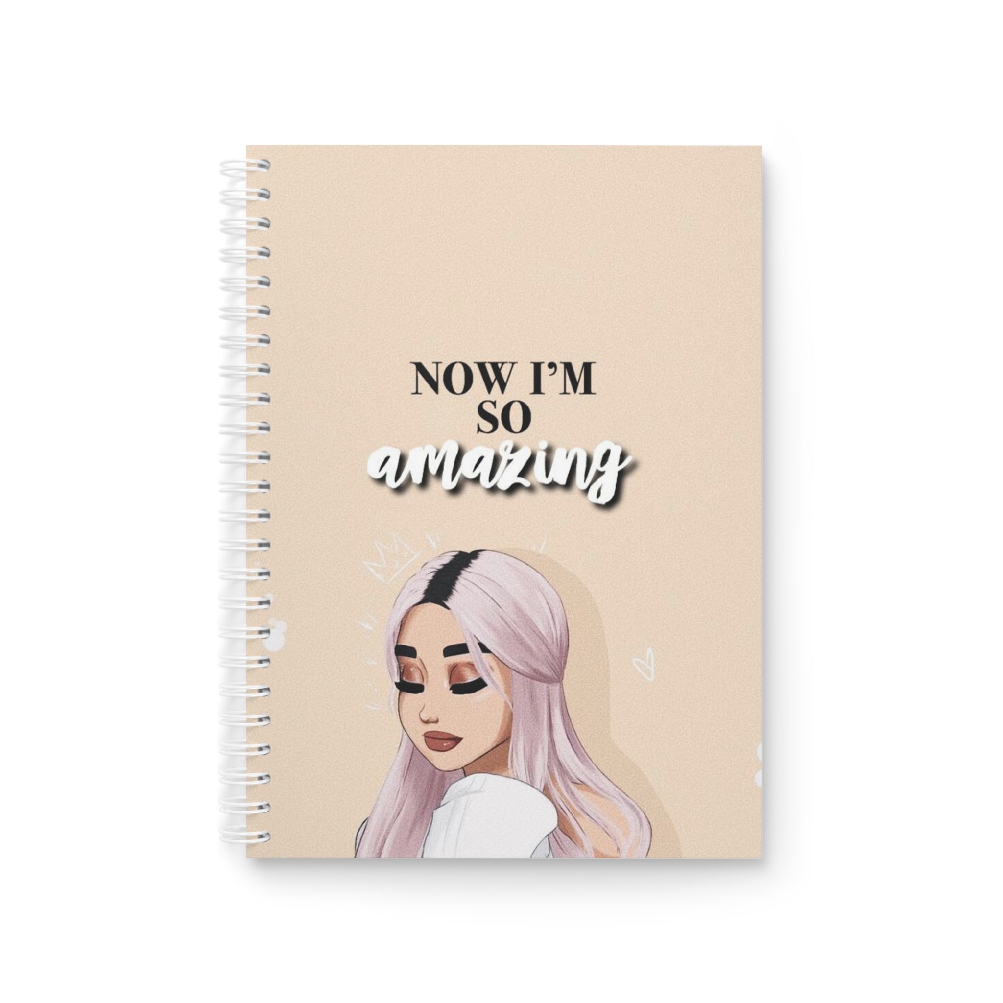 Spiral Notebook — "Now I'm So Amazing" Feminine Pink Girl Illustration Journal